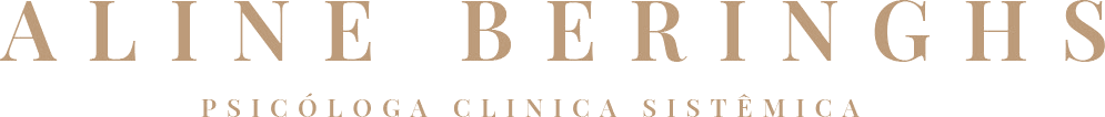 Aline Beringhs — Psicóloga Clínica Sistêmica